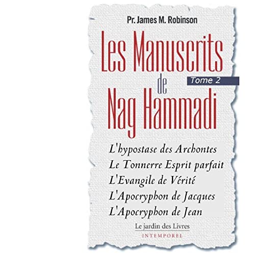 Les Manuscrits de Nag Hammadi - Le Tonnerre: Tome 2, "Le tonnerre" von JARDIN LIVRES