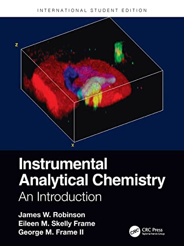 Instrumental Analytical Chemistry: An Introduction, International Student Edition von CRC Press