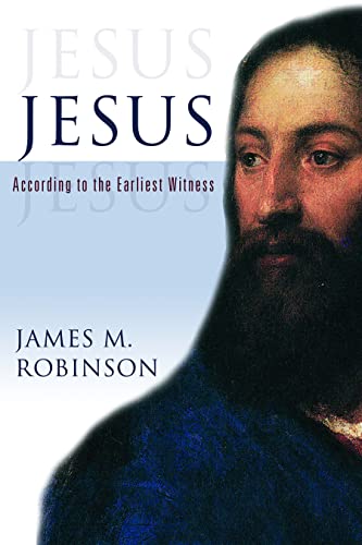 Jesus: According to the Earliest Witness von Fortress Press