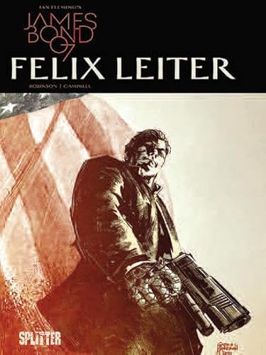 James Bond. Band 4 (lim. Variant Edition): Felix Leiter