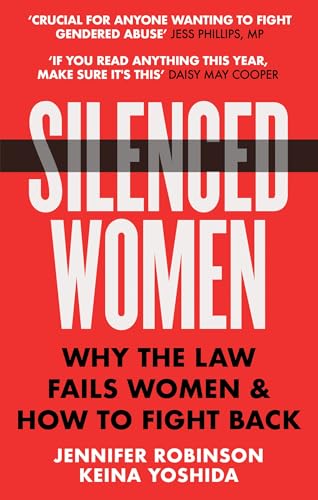 Silenced Women: Why The Law Fails Women and How to Fight Back von Endeavour