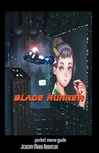 Blade Runner: Pocket Guide von Crescent Moon Publishing