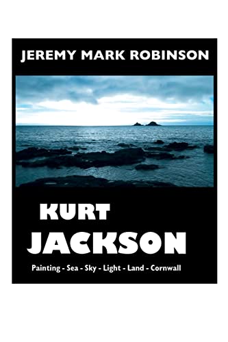 KURT JACKSON: LARGE PRINT EDITION (Painters) von Crescent Moon Publishing