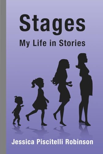 Stages: My Life in Stories von Independently published