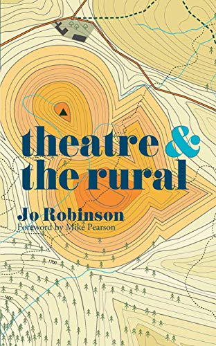 Theatre and The Rural von Red Globe Press