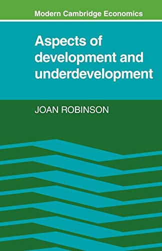 Aspects of Development and Underdevelopment (Modern Cambridge Economics) von Cambridge University Press