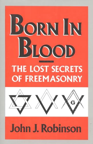 Born in Blood: The Lost Secrets of Freemasonry von Rowman & Littlefield Publishers
