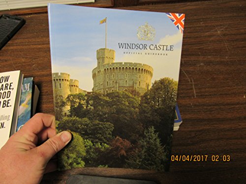 Windsor Castle: Official Guidebook