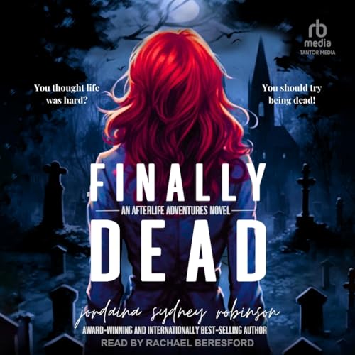 Finally Dead von Tantor Media Inc