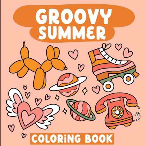 Groovy Summer Coloring Book: Bold & Easy Designs for Adults and Kids (Bold & Easy Coloring Books)