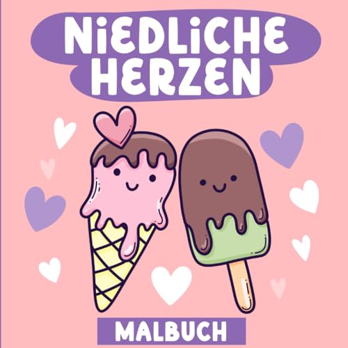 Niedliche Herzen Malbuch: Einfache Malvorlagen mit süßen Motiven für Erwachsene und Kinder - Valentinstag von Independently published