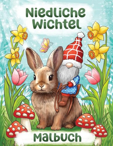 Niedliche Wichtel Malbuch: 40 Malvorlagen mit Wichtelmännchen für Erwachsene (Wichtel Malbücher) von Independently published