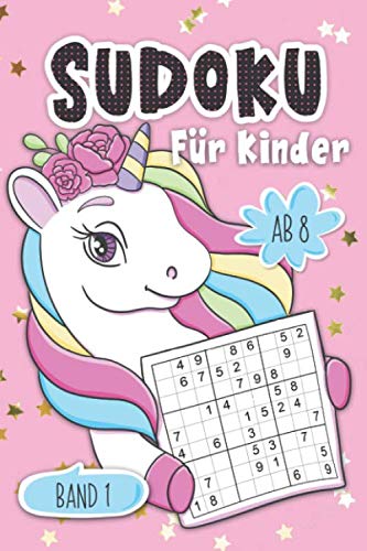 Sudoku für Kinder: Kinder ab 8 Jahre | 150 Rätsel inkl. Lösungen | 9x9 | Logikrätsel , Einhorn Edition, Band 1