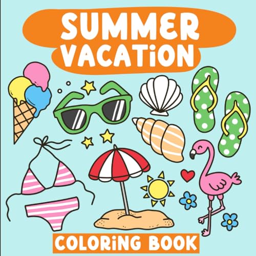 Summer Vacation Coloring Book: Bold & Easy Designs for Adults and Kids