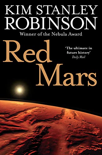 Red Mars: Kim Stanley Robinson (The future history of Mars, 1)