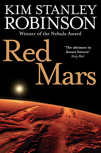 Red Mars: A gripping future history sci-fi novel (The future history of Mars, 1) Red Mars: A gripping future history sci-fi novel (The future history of Mars, 1)