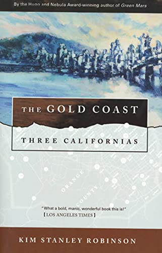The Gold Coast: Three Californias (Three Californias Series) von St. Martins Press-3PL