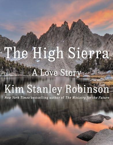 The High Sierra: A Love Story