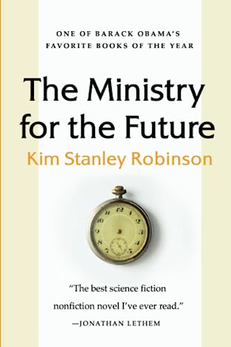The Ministry for the Future: A Novel von Orbit