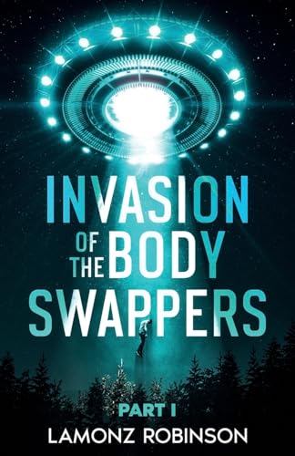 Invasion of the Body Swappers: Part I von eBookIt.com