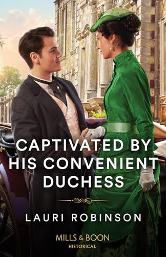 Captivated By His Convenient Duchess (The Redford Dukedom) von Mills & Boon