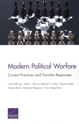 Modern Political Warfare: Current Practices and Possible Responses