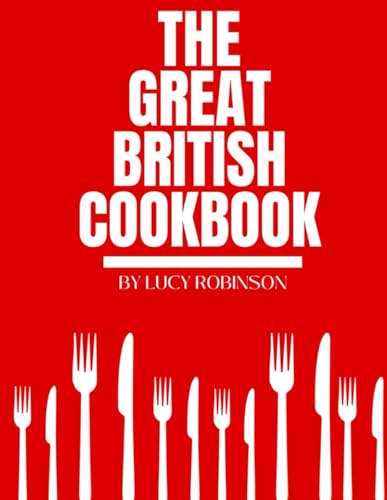 The Great British Cookbook von Independently published