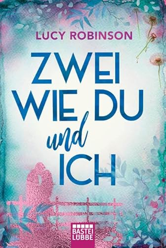 Zwei wie du und ich: Roman