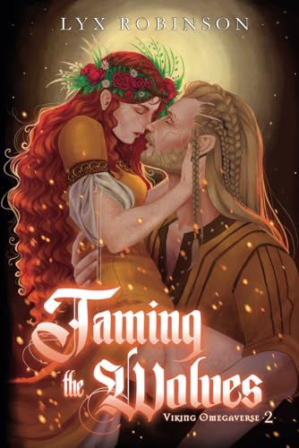 Taming the Wolves (Viking Omegaverse #2)