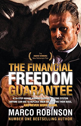 Financial Freedom Guarantee: The 10-Step Award Winning Property Buying System Anyone Can Use to Replace Their Salary, Fire Their Boss, and Never Work Again Financial Freedom Guarantee: The 10-Step Award Winning Property Buying System Anyone Can Use to Replace Their Salary, Fire Their Boss, and Never Work Again von Morgan James Publishing