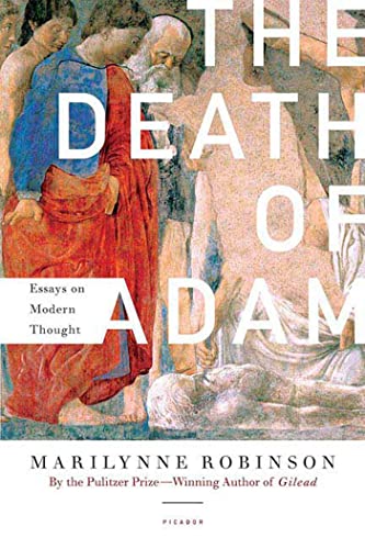 The Death of Adam: Essays on Modern Thought The Death of Adam: Essays on Modern Thought