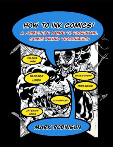 How To Ink Comics!: A Complete Guide to Essential Comic Inking Techniques