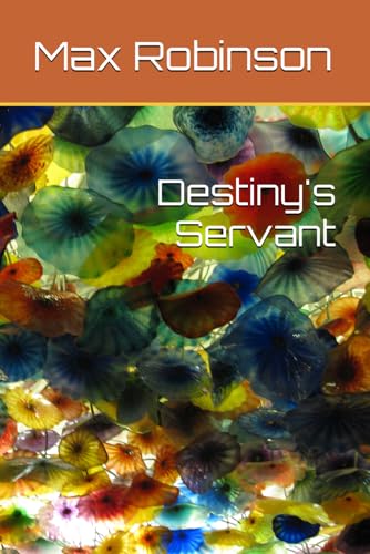 Destiny's Servant von Independently published