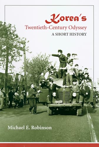 Korea's Twentieth-Century Odyssey: A Short History von University of Hawaii Press
