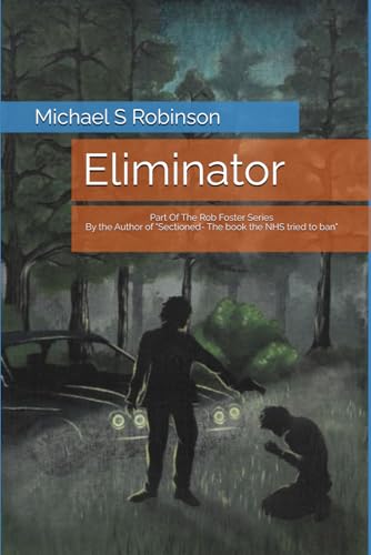 Eliminator: Part Of The Rob Foster Series von Independently published