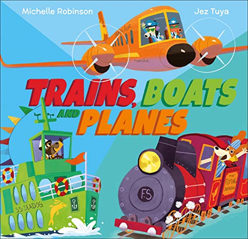 Trains, Boats and Planes (Busy Vehicles!)