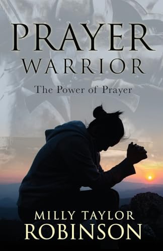 Prayer Warrior: The Power of Prayer von Trilogy Christian Publishing, Inc.