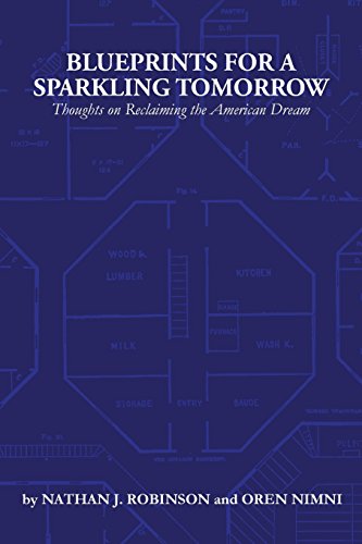 Blueprints for a Sparkling Tomorrow: Thoughts on Reclaiming the American Dream von Demilune Press