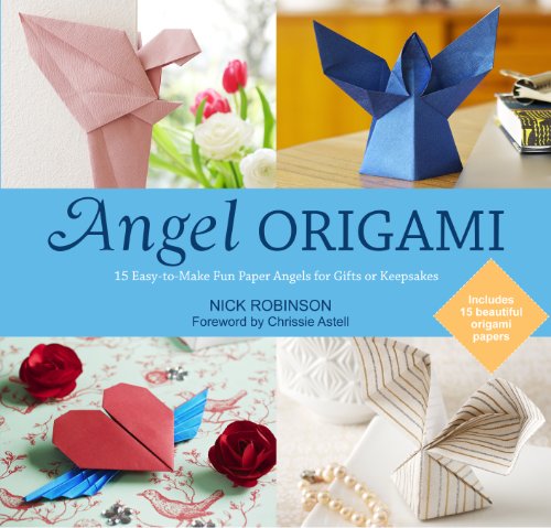 Angel Origami: 15 Easy-to-Make Fun Paper Angels for Gifts or Keepsakes