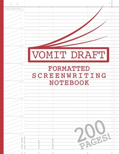 Blank Screenwriting Notebook: Write Your Own Movies - 200 Pages of Pre-Formatted Script Templates - 8.5" x 11" Journal for Ideas + Notes in Sidebars for Writers of TV Shows & Films (Vomit Drafts)