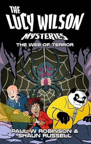 The Lucy Wilson Mysteries: The Web of Terror The Lucy Wilson Mysteries: The Web of Terror von Candy Jar Books