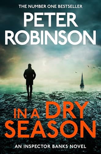 In A Dry Season: The Gripping 10th Novel in the Number One Bestselling Inspector Alan Banks Crime Series von Pan