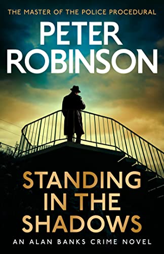 Standing in the Shadows: the FINAL gripping crime novel in the acclaimed DCI Banks crime series von Hodder & Stoughton