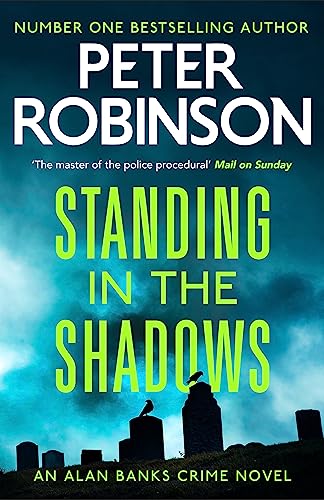 Standing in the Shadows: the FINAL gripping crime novel in the acclaimed DCI Banks crime series von Hodder & Stoughton