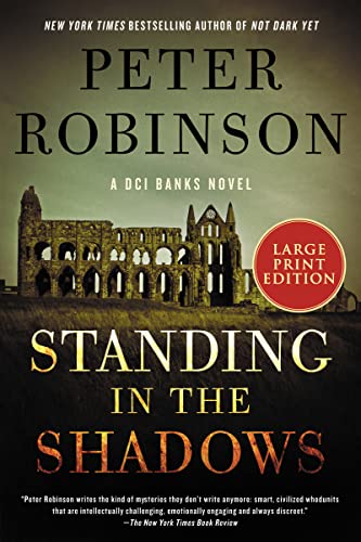 Standing in the Shadows: A Novel (Inspector Banks Novels, 28) von Harper Large Print