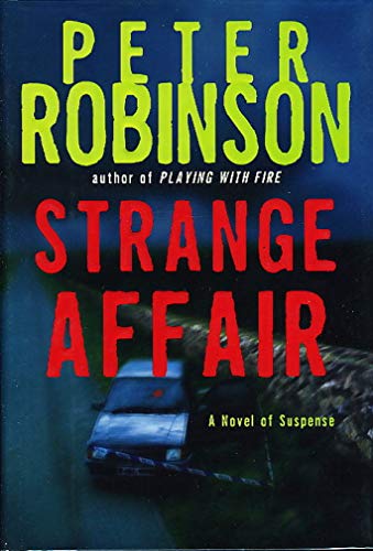 Strange Affair: A Novel of Suspense (Inspector Banks Novels, 15, Band 15)