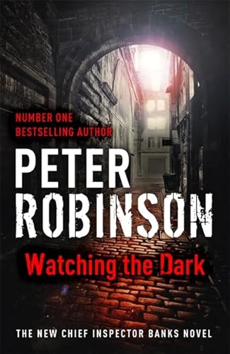 Watching the Dark: DCI Banks 20 Watching the Dark: DCI Banks 20