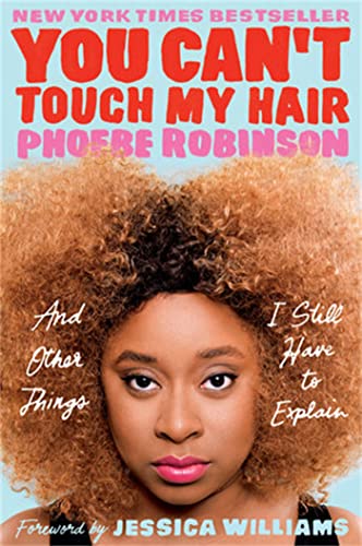 You Can't Touch My Hair: And Other Things I Still Have to Explain von Jacaranda Books