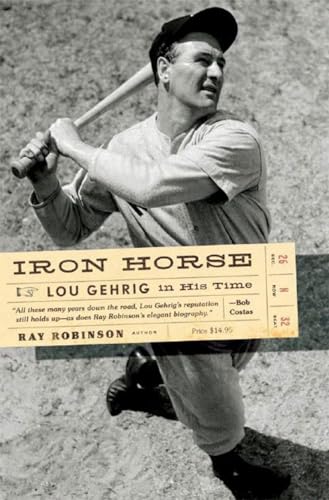 Iron Horse: Lou Gehrig In His Time von W. W. Norton & Company