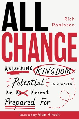 All Change: Unlocking Kingdom Potential in a World We Weren't Prepared For von 100 Movements Publishing
